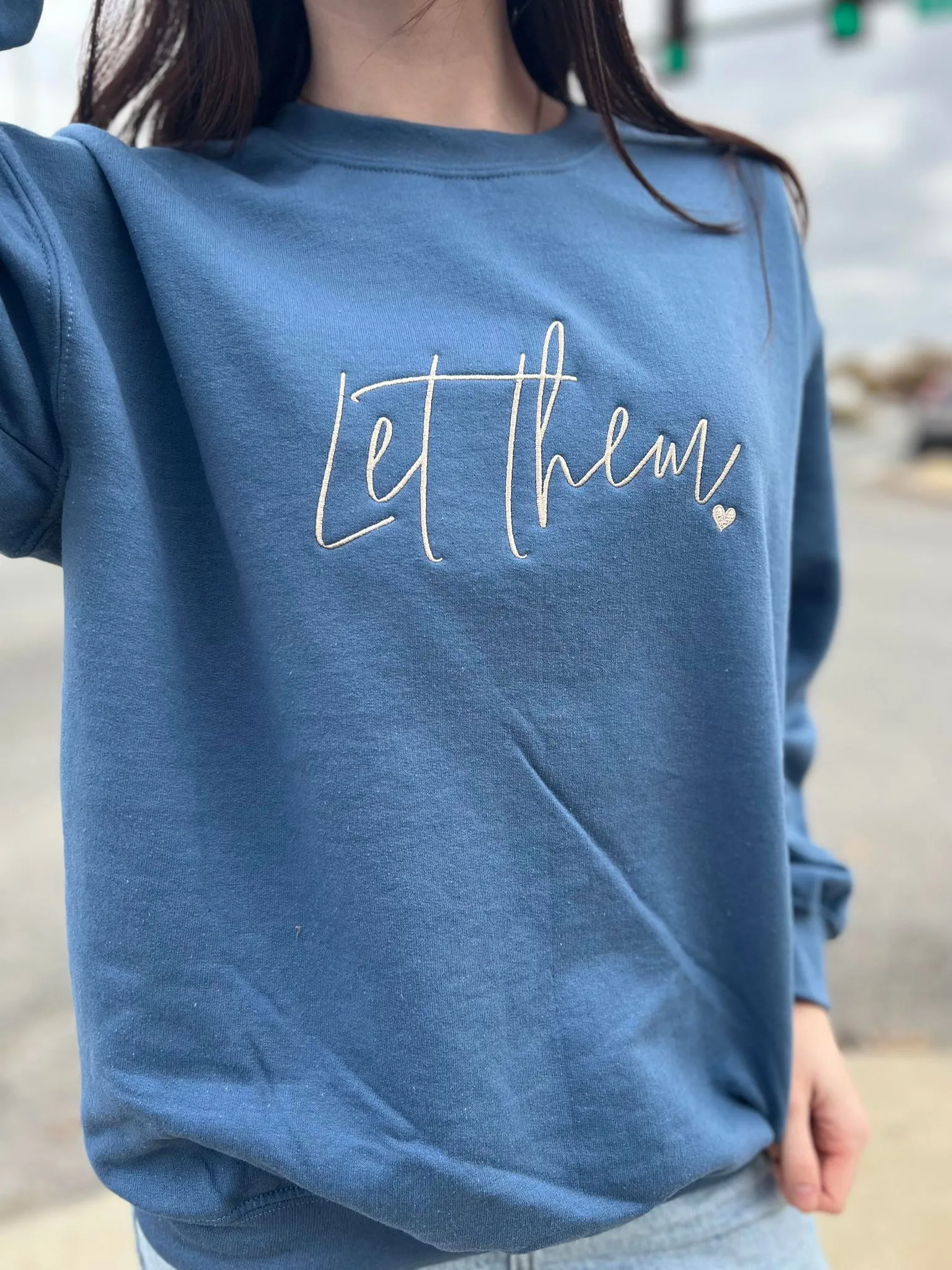 Let Them Sweatshirt