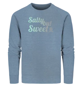 "Salty but Sweet" - Unisex Premium Organic Sweatshirt